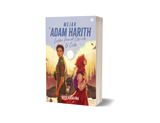 Mejar Adam Harith: Lautan Pemisah Cita-Cita & Cinta