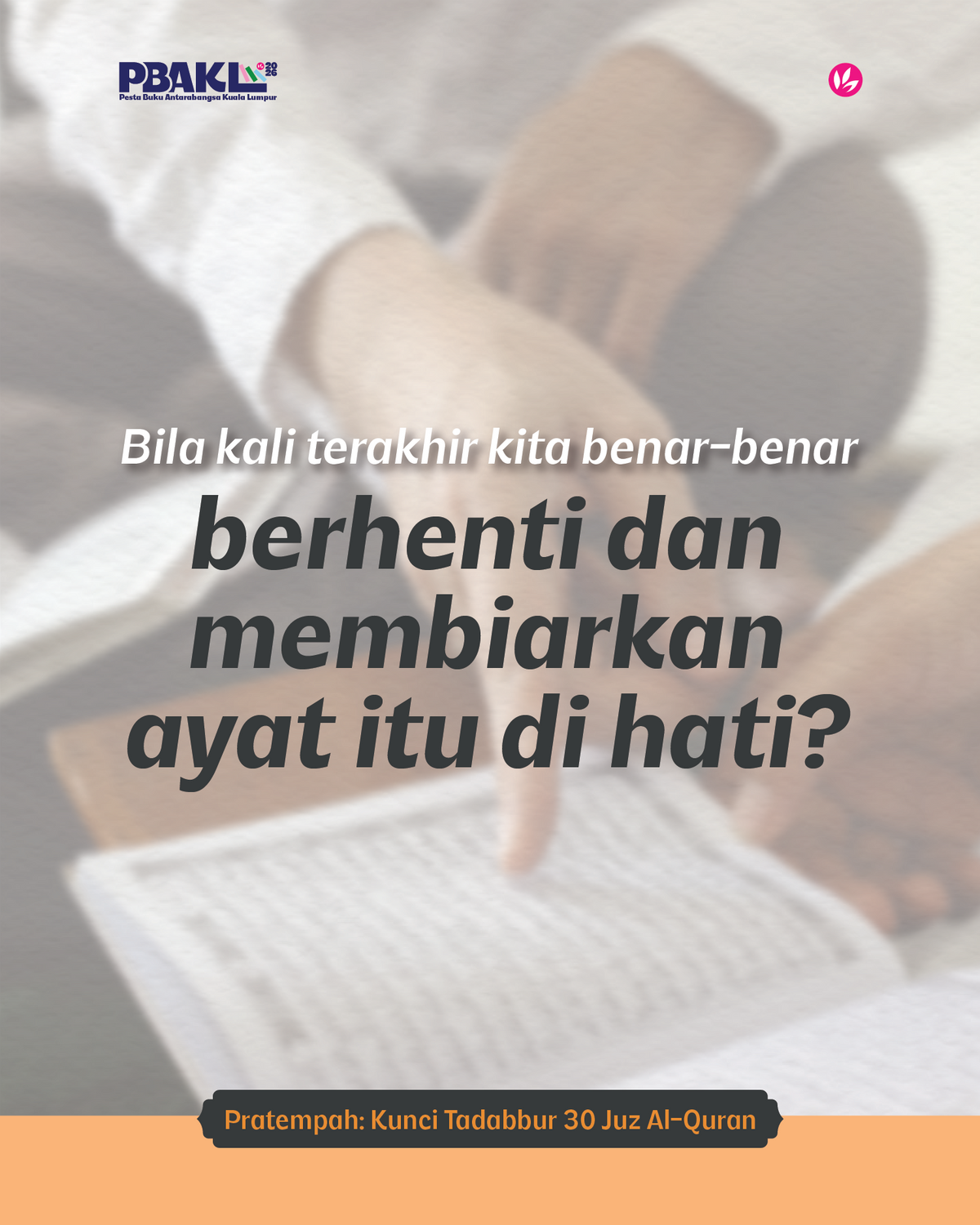 Kunci Tadabbur 30 Juz Al-Quran Jilid 1 oleh Fakhri Fadzli