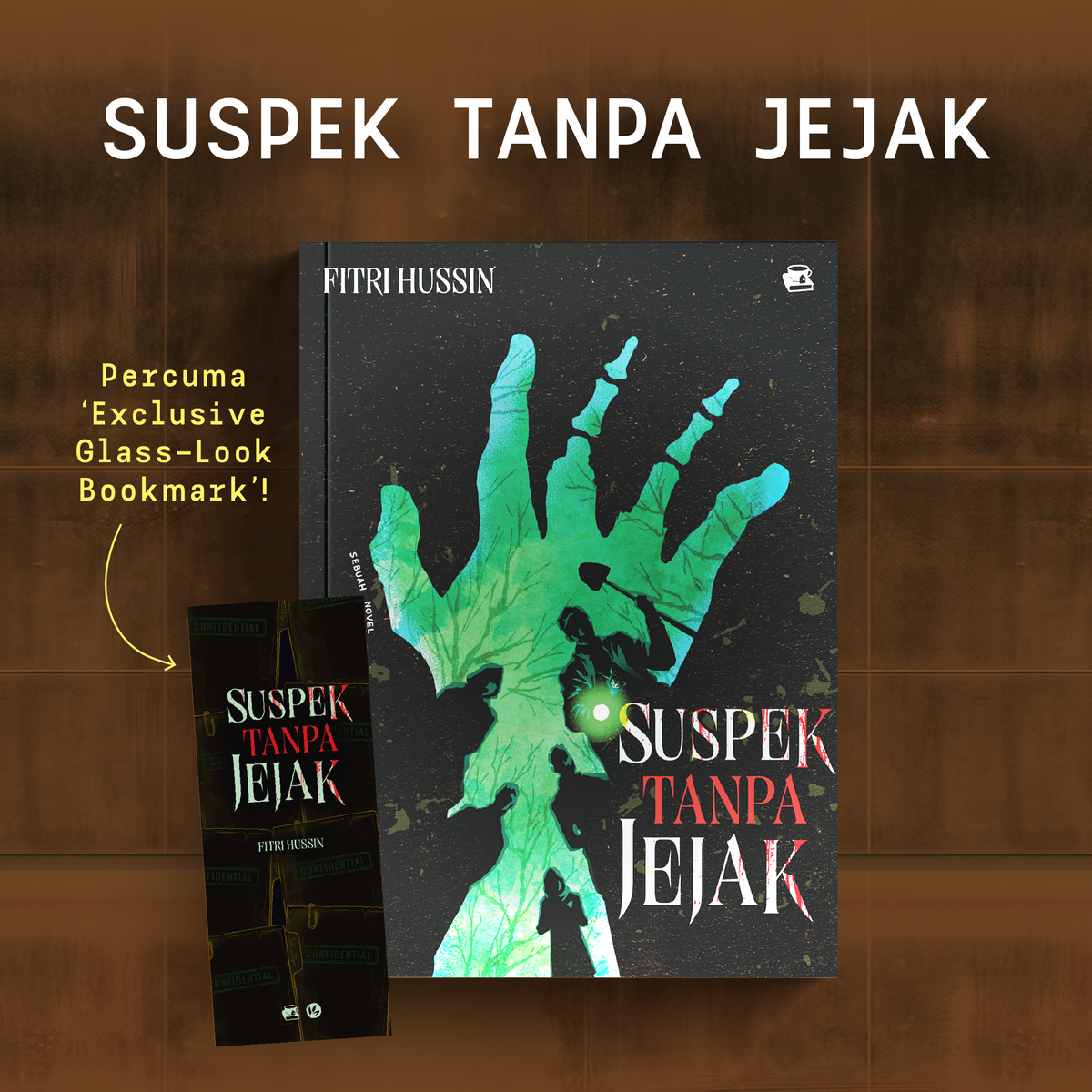 Suspek Tanpa Jejak: Sebuah Novel Thriller by Fitri Hussin