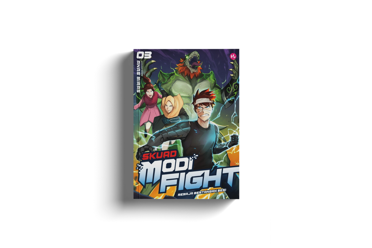 Skuad Modifight: Remaja Bertangan Besi #3 by Anas Miras