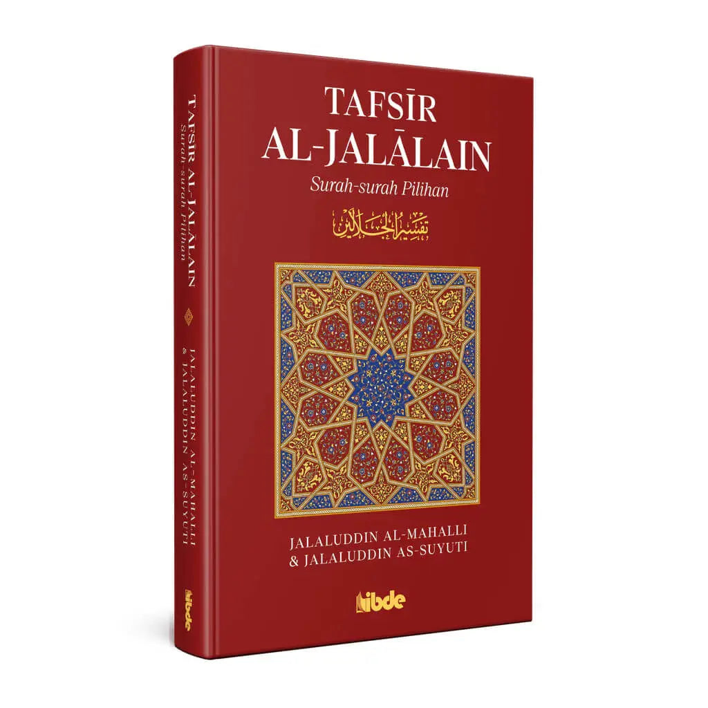 Tafsir Al-Jalalain Surah-surah Pilihan - Jalaluddin Al-Mahalli &amp; Jalaluddin As-Suyuti