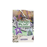 The Song We Left Unfinished by Aiyssia