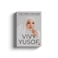 [DEFECT] The First Decade: My Journey From Blogger To Entrepreneur by Vivy Yusof