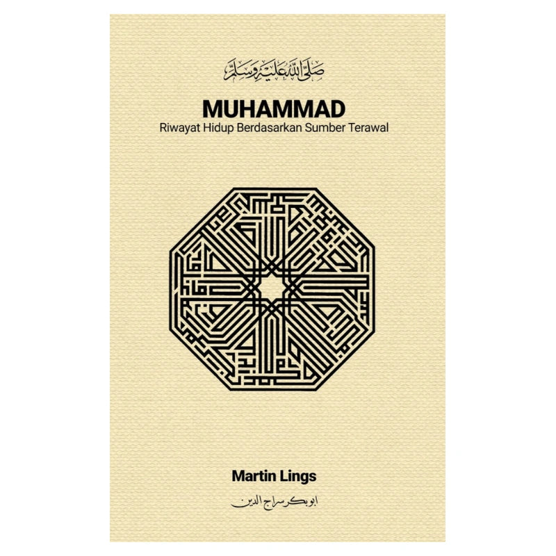 Muhammad Riwayat Hidup Berdasarkan Sumber Terawal by Martin Lings