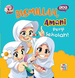 Ana Muslim Buku Bismillah, Amani Pergi Sekolah 100822