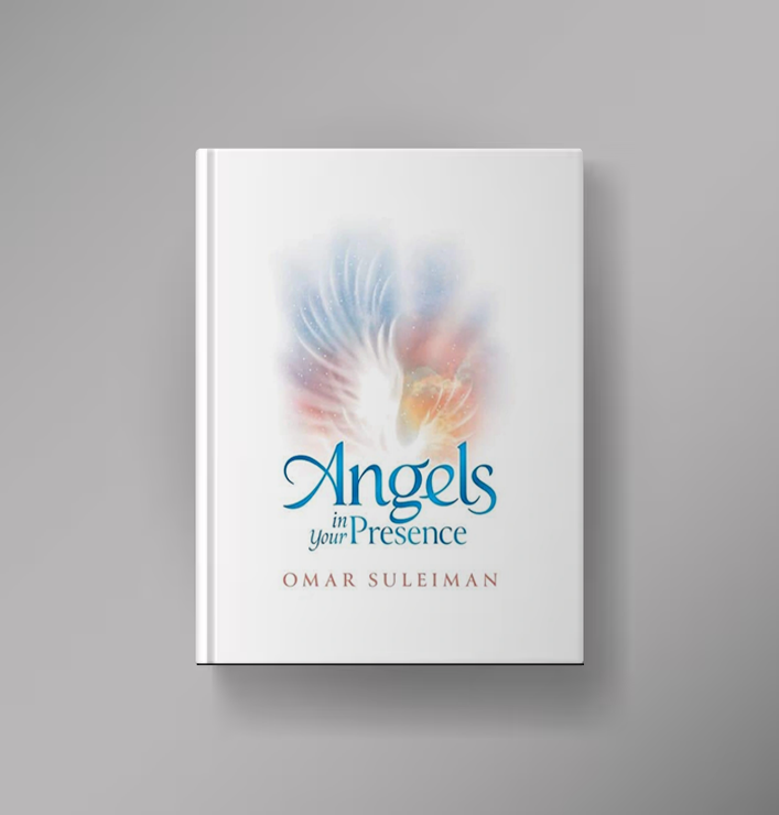 Angels In Your Presence by Omar Suleiman