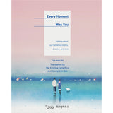 Every Moment Was You by Tae-Wan Ha