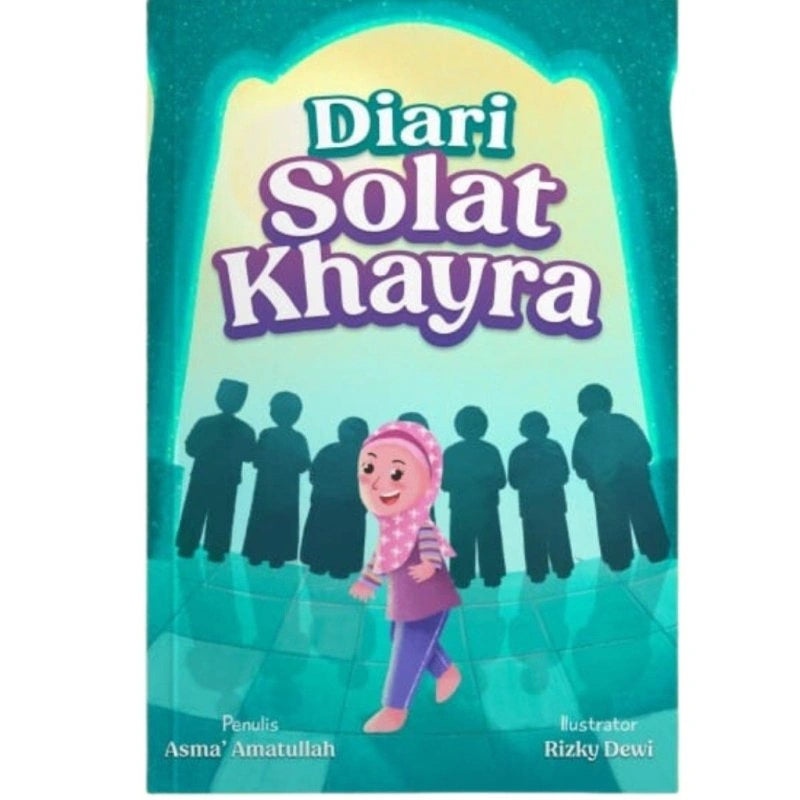 Diari Solat Khayra oleh Asma' Amatullah