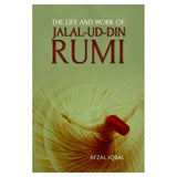 The Life and Work of Jalal-ud-din Rumi by Afzal Iqbal