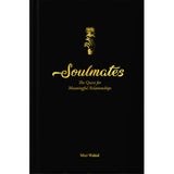 Soulmates: The Quest for Meaningful Relationships (Hardcover) by Mizi Wahid