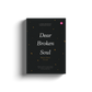 Dear Broken Soul, Return Home to God by Liyana Musfirah & Maimunah Mosli