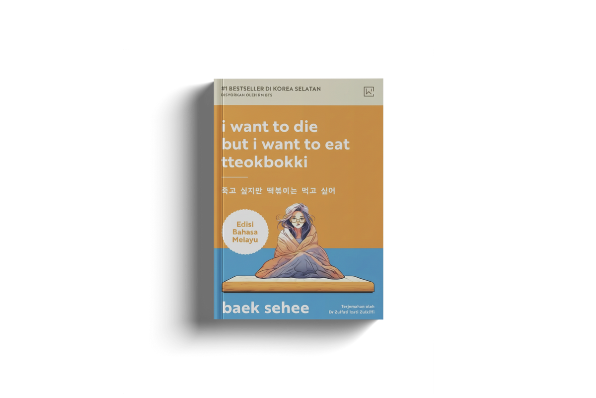 I Want to Die but I Want to Eat Tteokbokki (Malay Ver.) by Baek Sehee