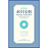 40 Hadis Imam Nawawi Sebuah Huraian Untuk Dunia Semasa