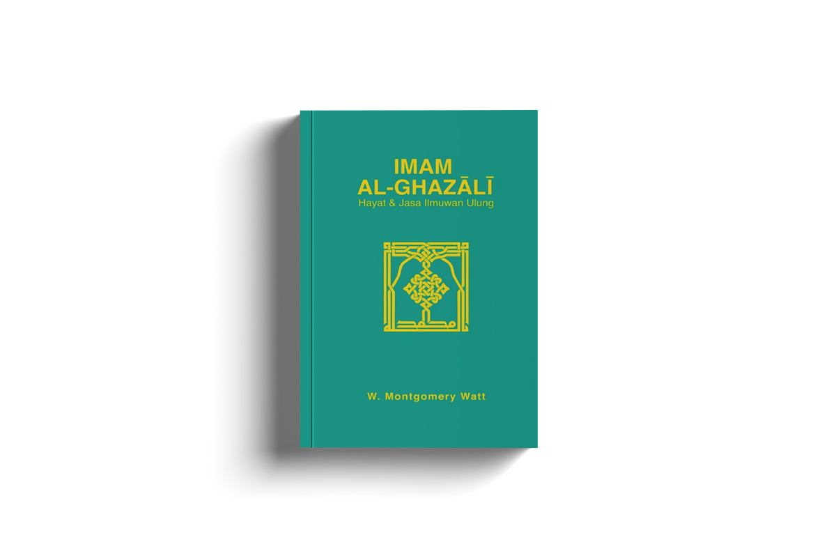 Imam al-Ghazali: Hayat & Jasa Ilmuwan Ulung oleh W. Montgomery Watt