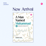 Iman Publication A Man Named Muhammad by Khubaib Akhi (Translated by: Ameen Misran) 101165