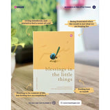 Blessings in the Little Things: In Pursuit of Heartwork to a More Meaningful and Intentional Life by Roedah Mansour