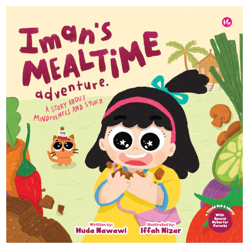 Iman's Mealtime Adventure: A Story About Mindfulness and Syukr by Huda Nawawi