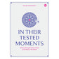 In Their Tested Moments: Stories of Strength, Mercy & Hope of the People in the Quran by Syaari Ab Rahman