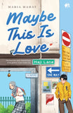 Iman Publication Book Maybe This Is Love by Maria Mahat 101042