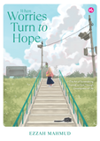 Iman Publication Book When Worries Turn to Hope by Ezzah Mahmud 100998