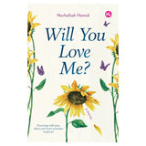 Will You Love Me? A Novel by Norhafsah Hamid
