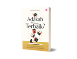 Iman Publication Buku Adakah Ini Yang Terbaik? Memahami Seni Berinteraksi dengan Tuhan Melalui Istikharah by Nazrin Nashir 100878