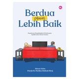 Berdua (Masih) Lebih Baik: Bagaimana Menghidupkan Perhubungan Apabila Cinta Terasa Hambar oleh Aiman Azlan &Dr Harlina Halizah Siraj