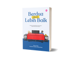Iman Publication Buku Berdua (Masih) Lebih Baik: Bagaimana Menghidupkan Perhubungan Apabila Cinta Terasa Hambar oleh Aiman Azlan &Dr Harlina Halizah Siraj 201546