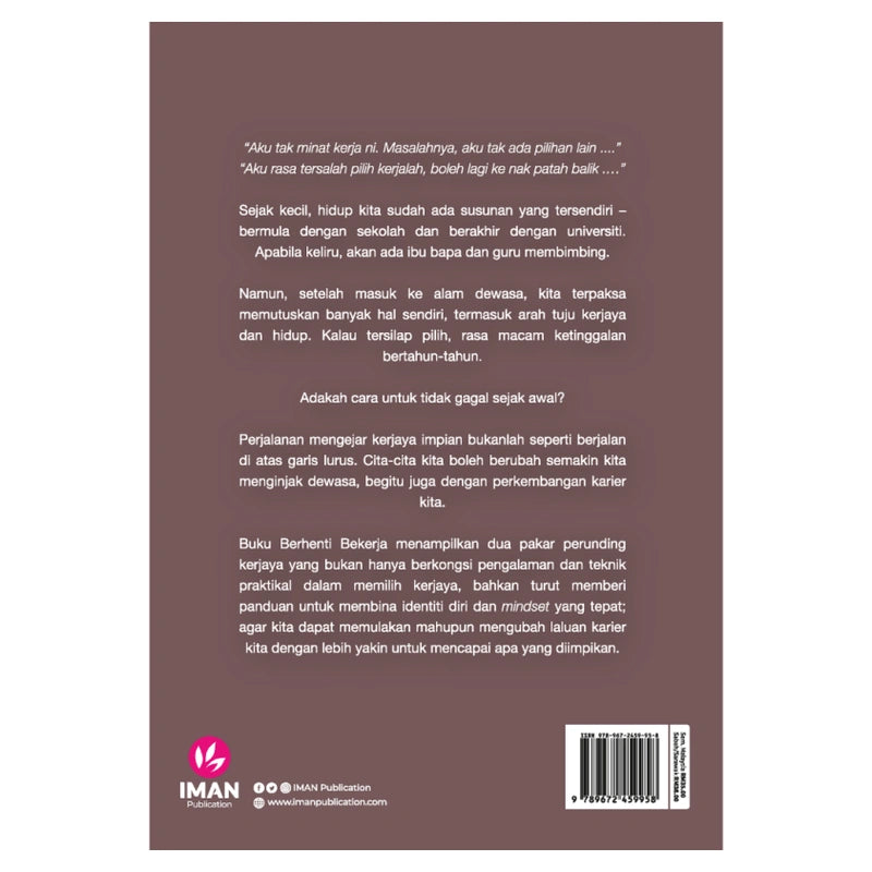 Berhenti Bekerja: Bagaimana Membina Potensi Diri Agar Dapat Memilih Karier Yang Diingini by Ameirul Azraie & Nik Akmal