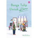 Bunga Tulip Untuk Kamu by Hiznawa
