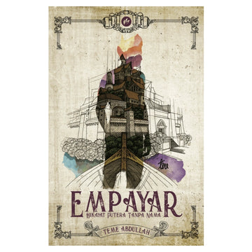 Empayar Hikayat Putera Tanpa Nama by Teme Abdullah