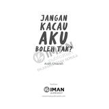 Jangan Kacau Aku Boleh Tak? by Aidil Ghazali