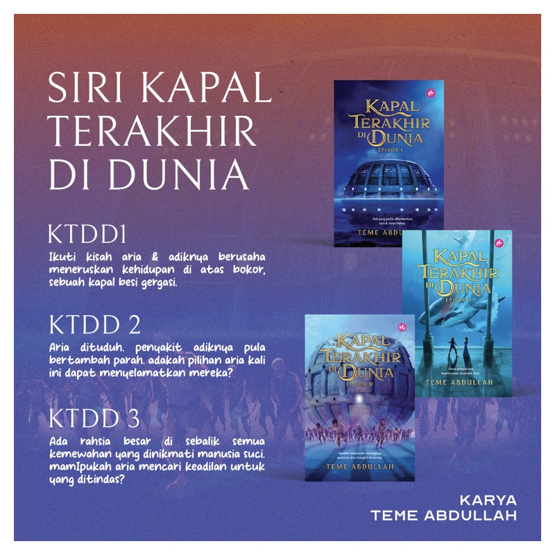 Kapal Terakhir Di Dunia Episod III by Teme Abdullah
