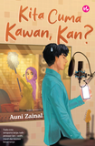Iman Publication Buku Kita Cuma Kawan, Kan? by Auni Zainal 100933