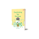Overthinking Tapi Buat-buat OK by Aqila Masri