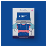 PENAT: Bagaimana Mengurus Emosi, Tenaga & Tekanan Dalam Menempuhi Alam Dewasa by Dr Alizi Alias