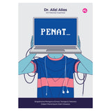 PENAT: Bagaimana Mengurus Emosi, Tenaga & Tekanan Dalam Menempuhi Alam Dewasa by Dr Alizi Alias