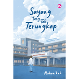 Iman Publication Buku Sayang Yang Tak Terungkap oleh Muharikah 201547