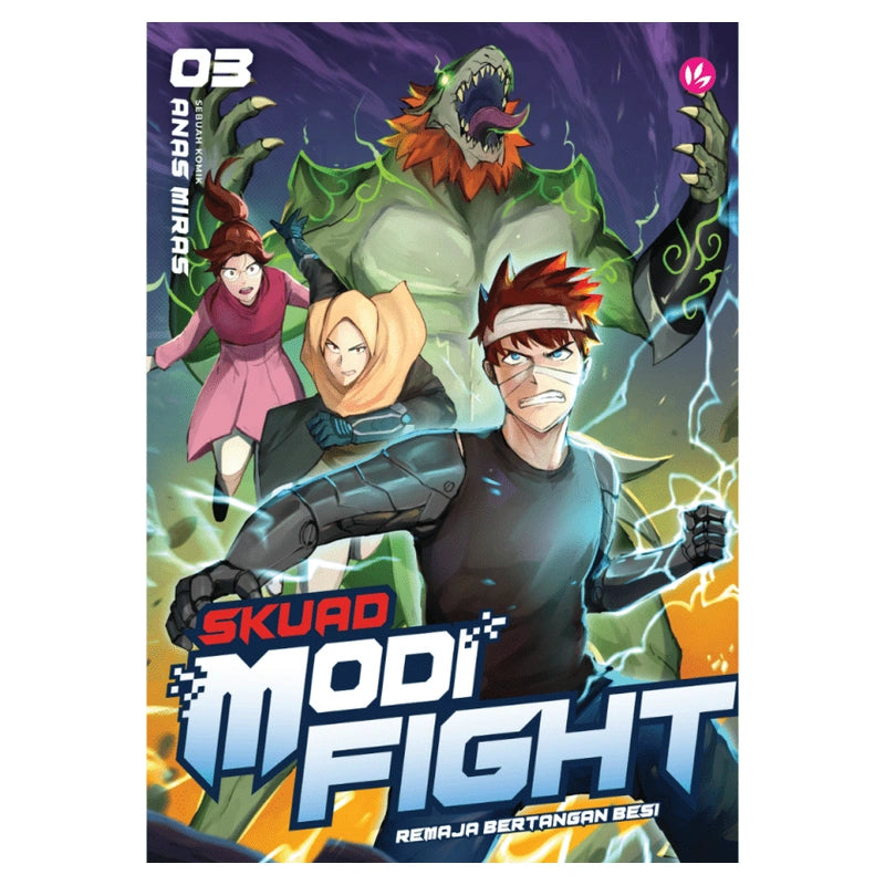 Skuad Modifight: Remaja Bertangan Besi #3 by Anas Miras