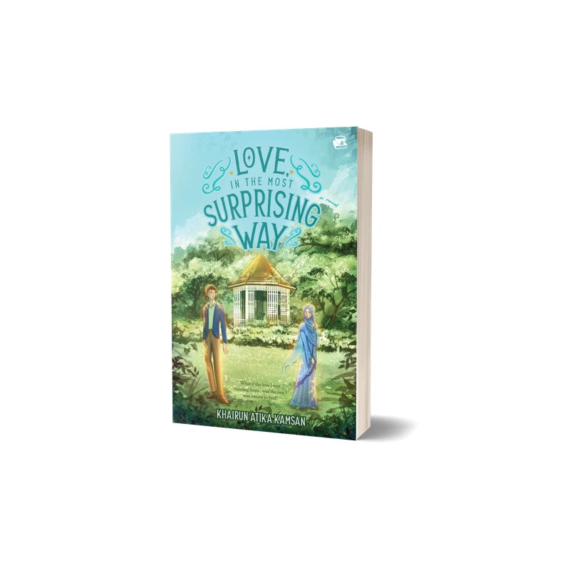 Love, In The Most Surprising Way by Khairun Atika Kamsan