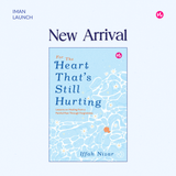IMAN Shoppe Bookstore For the Heart That’s Still Hurting by Iffah Nizar 101164