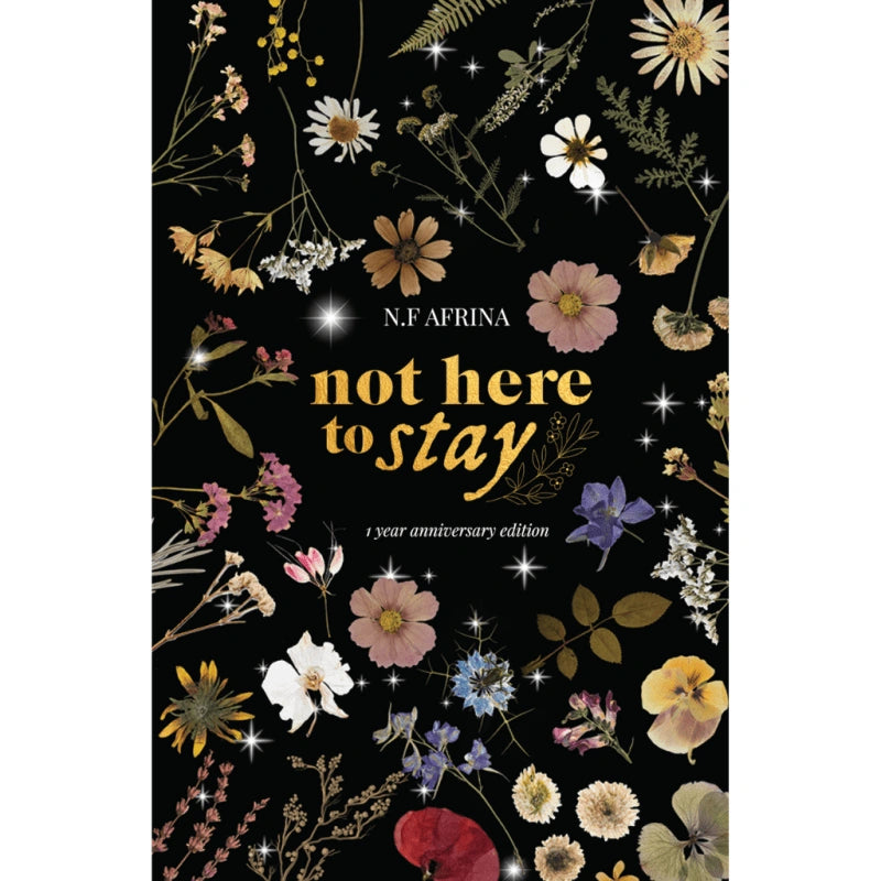 Not Here to Stay by N.F. Afrina