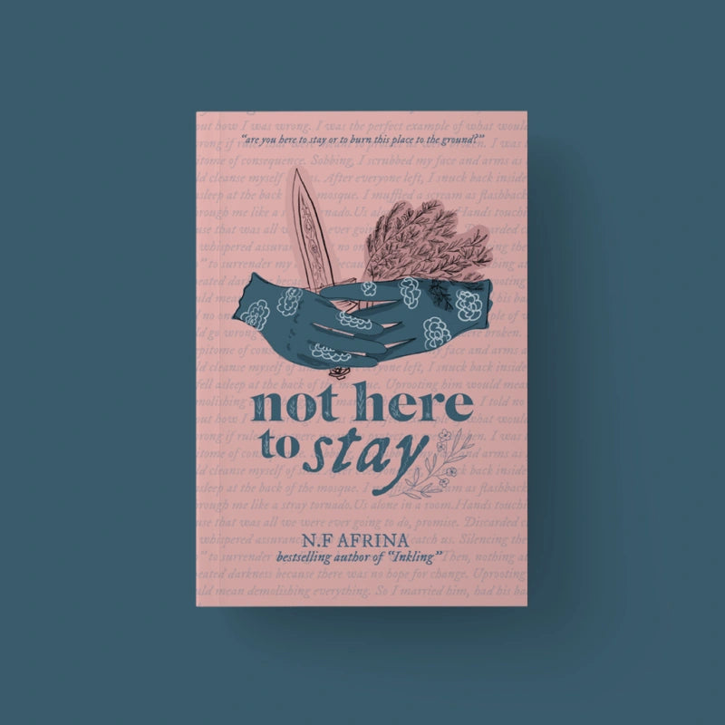 Not Here to Stay by N.F. Afrina