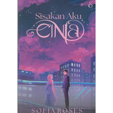 Sisakan Aku Cinta by Sofia Roses
