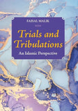 Trials and Tribulations by Faisal Malik - IMAN Shoppe Bookstore