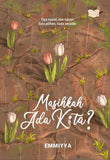 Masihkah Ada Kita? by Emmiyya