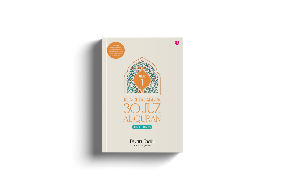 Kunci Tadabbur 30 Juz Al-Quran Jilid 1 oleh Fakhri Fadzli