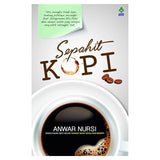 Sepahit Kopi By Anwar Nursi