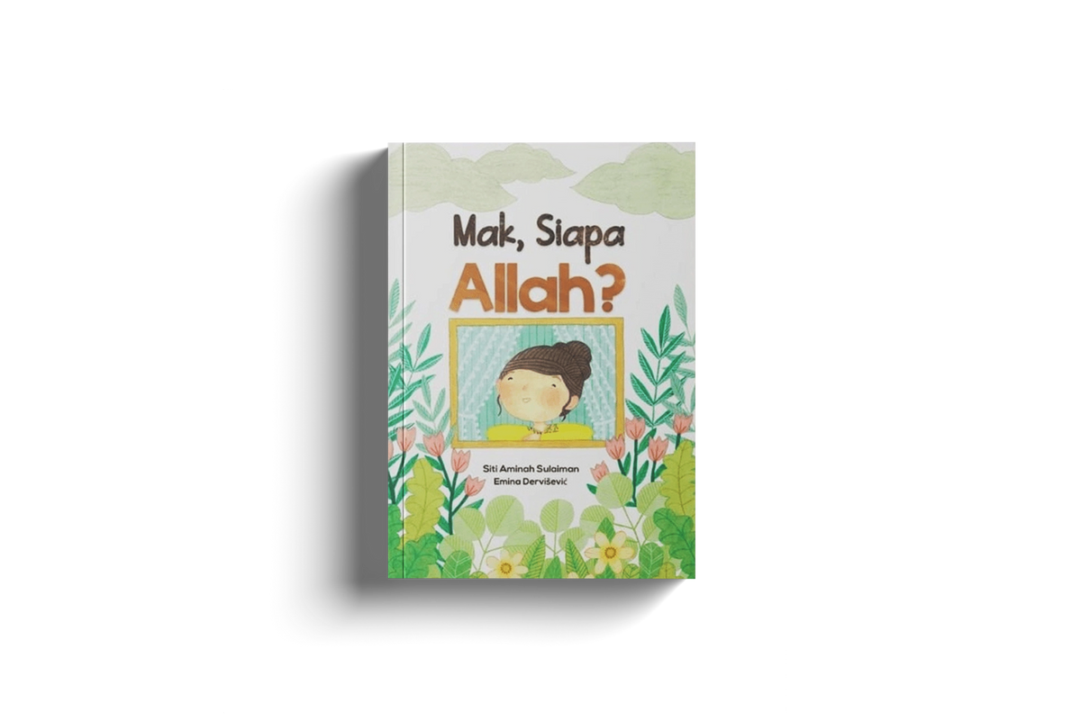 Mak, Siapa Allah? by Siti Aminah