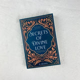 Secrets of Divine Love A Spiritual Journey Into the Heart of Islam by A. Helwa